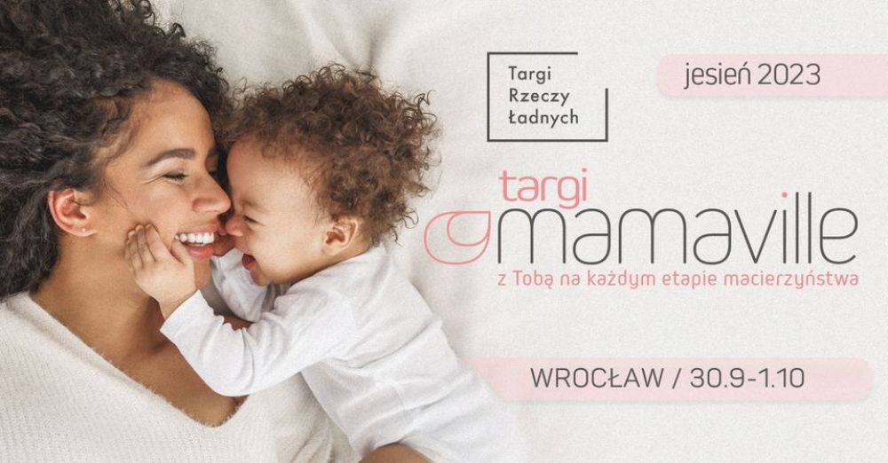 Mamaville x Targi Rzeczy Ładnych Wrocław